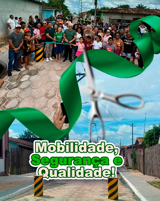 Prefeitura de Moju entrega novas ruas e garante mais infraestrutura à população