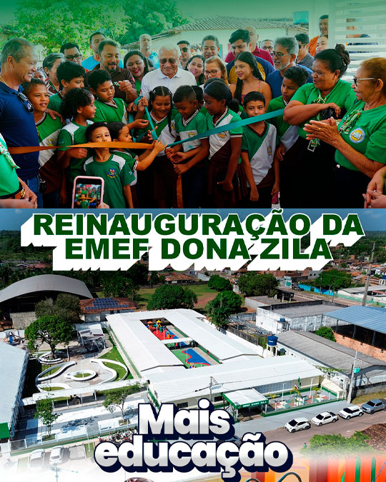 🏫 Prefeitura entrega EMEF Dona Zila revitalizada