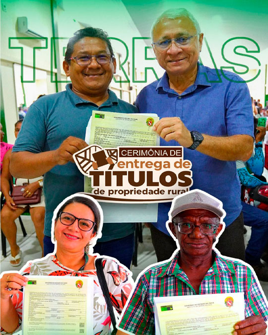 Prefeitura e ITERPA entregam 395 títulos de propriedade rural em Moju